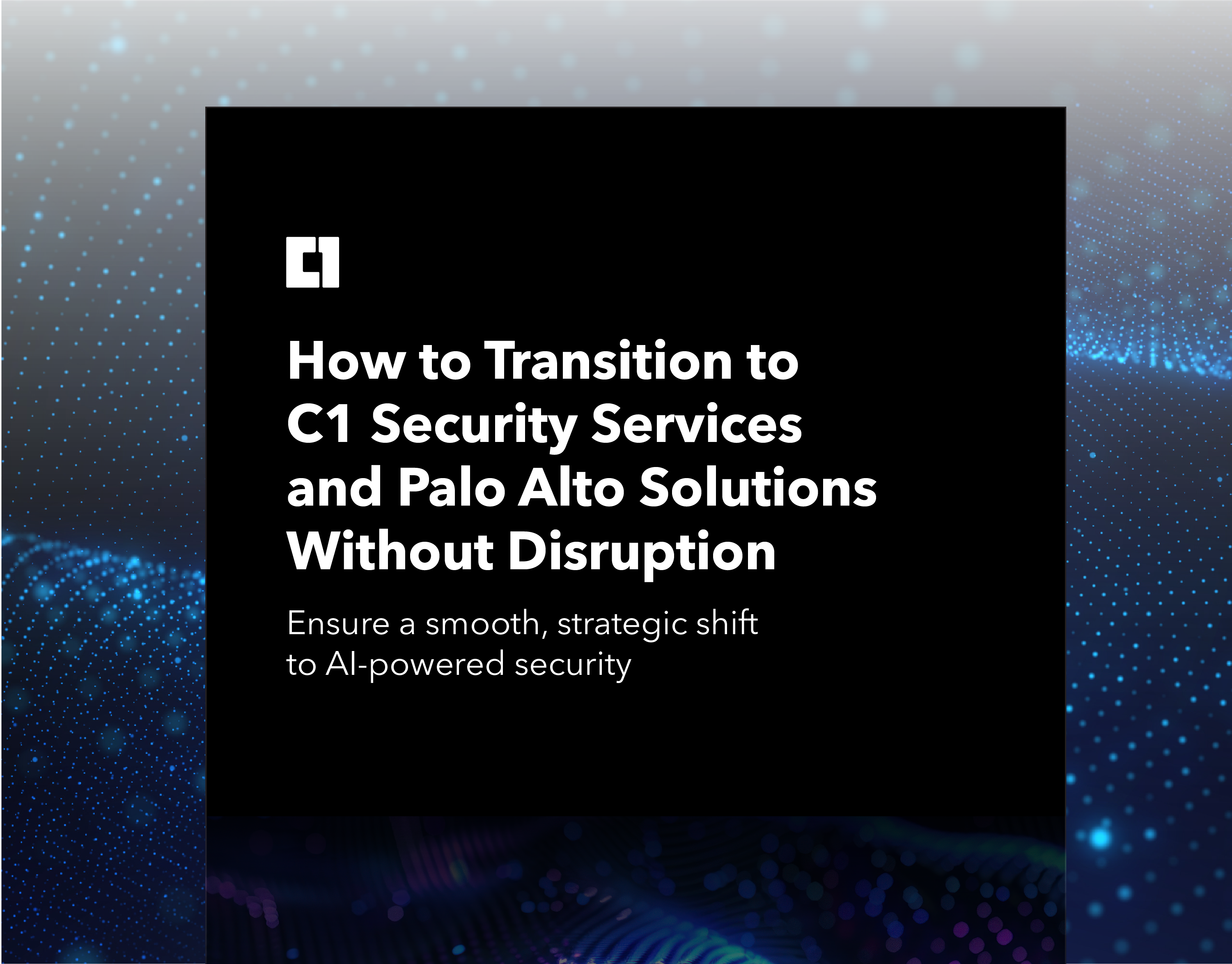 C1_How-to-Transition-to-C1-Security-Services-Hero